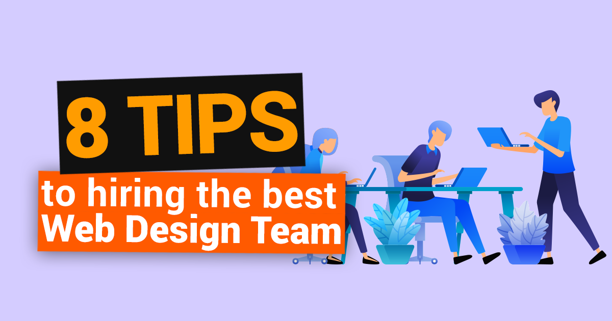 8 tips hiring best web design team